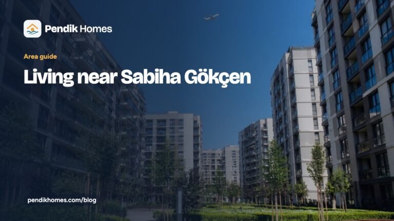 Pendik Homes guide card titled Living near Sabiha Gökçen, over a photo of new apartment blocks with an airliner overhead